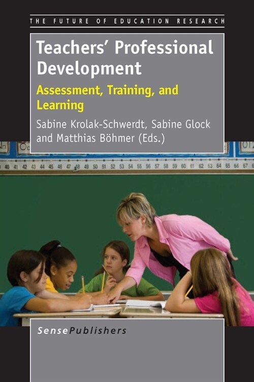 Teachers Professional Development: Assessment, Training, and Learning (Paperback)