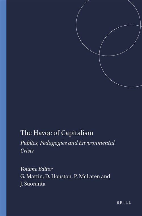 The Havoc of Capitalism: Publics, Pedagogies and Environmental Crisis (Paperback)