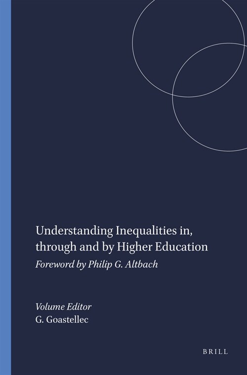 Understanding Inequalities In, Through and by Higher Education: Foreword by Philip G. Altbach (Paperback)