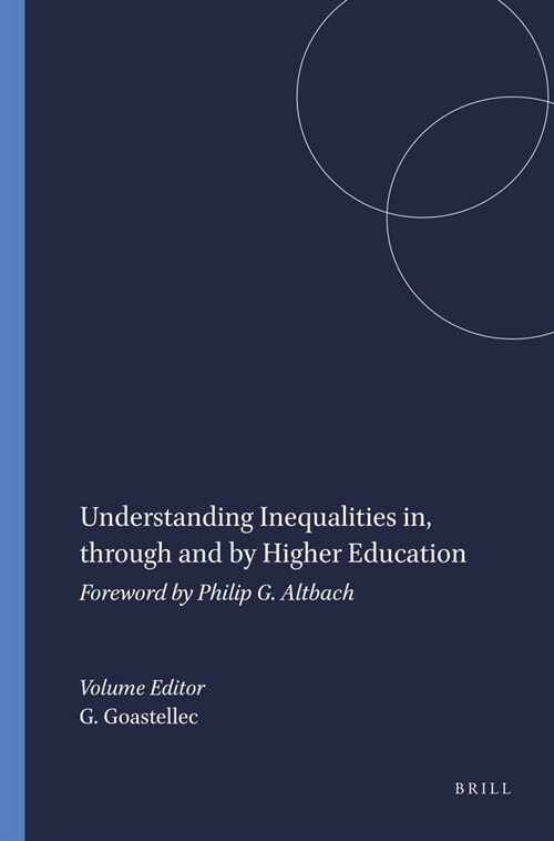 Understanding Inequalities In, Through and by Higher Education: Foreword by Philip G. Altbach (Hardcover)