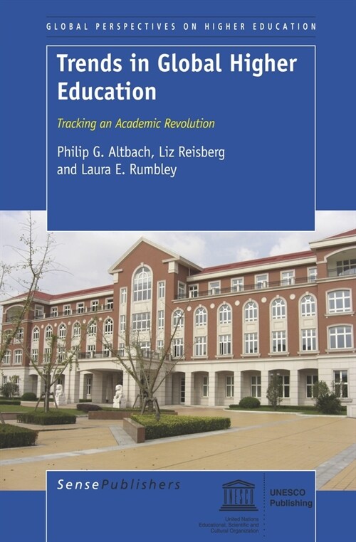 Trends in Global Higher Education: Tracking an Academic Revolution (Hardcover)