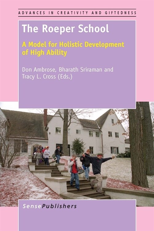 The Roeper School: A Model for Holistic Development of High Ability (Hardcover)