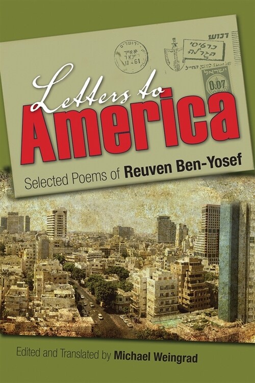 Letters to America: Selected Poems of Reuven Ben-Yosef (Paperback)