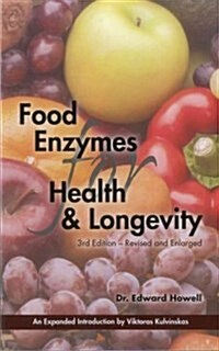 Food Enzymes for Health & Longevity: Revised and Enlarged (Paperback, 3)