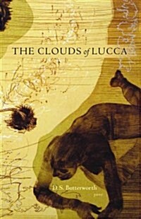 The Clouds of Lucca: Poems (Paperback)