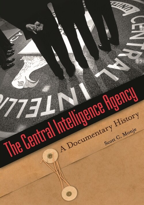 The Central Intelligence Agency: A Documentary History (Paperback)