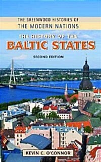 The History of the Baltic States (Hardcover, 2, Revised)