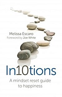In10tions : A Mindset Reset Guide to Happiness (Paperback)