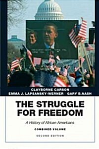 Struggle for Freedom: A History of African Americans, The, Combined Volume (Paperback, 2, Revised)