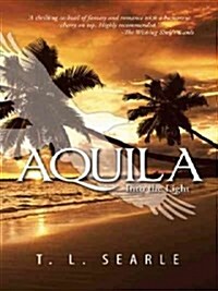 Aquila: Into the Light (Paperback)