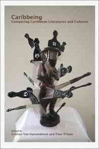 Caribbeing :comparing Caribbean literatures and cultures