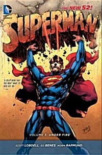 Superman Vol. 5: Under Fire (the New 52) (Paperback, 52)