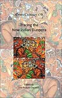 Tracing the New Indian Diaspora (Hardcover)