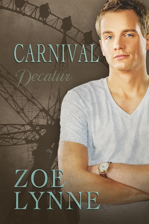 Carnival - Decatur: Volume 1 (Paperback, First Edition)