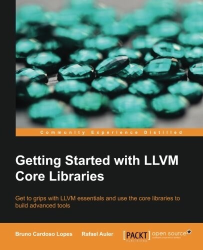 [중고] Getting Started with LLVM Core Libraries (Paperback)