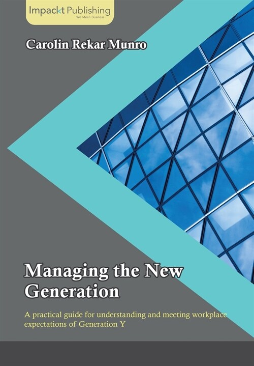 Managing the New Generation (Paperback)