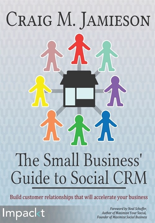 The Small Business Guide to Social Crm (Paperback)