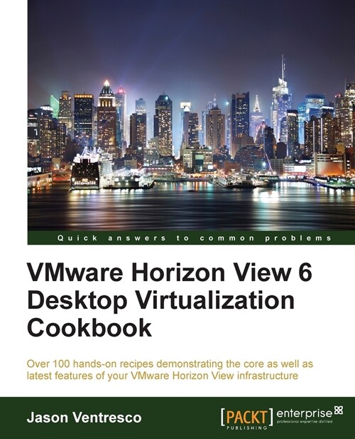 VMware Horizon View 6 Desktop Virtualization Cookbook (Paperback)