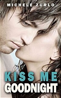 Kiss Me Goodnight (Paperback)