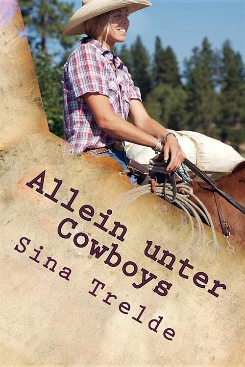 Allein Unter Cowboys (Paperback)