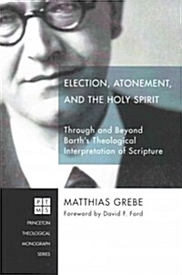 Election, Atonement, and the Holy Spirit (Paperback)