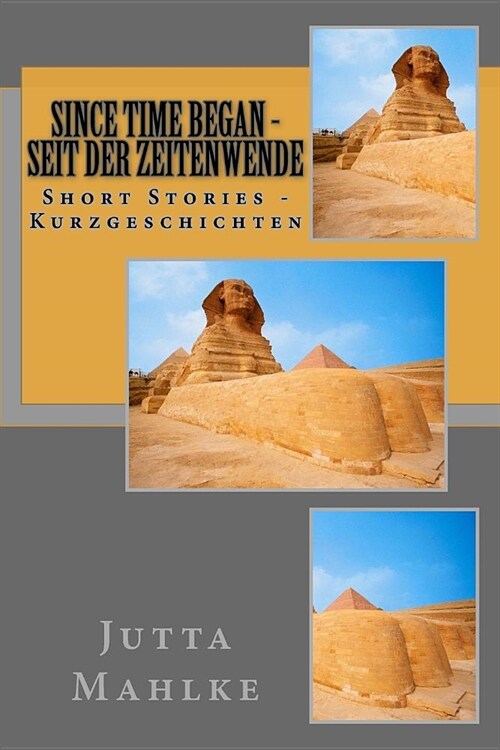 Since Time Began - Seit der Zeitenwende: Short Stories - Kurzgeschichten (Paperback)