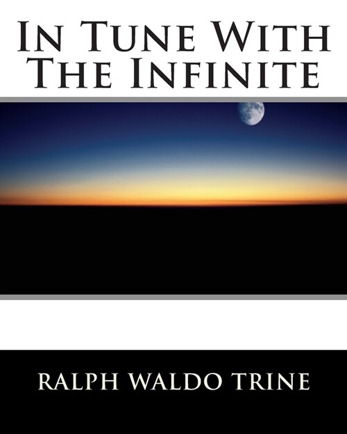 In Tune With the Infinite (Paperback)