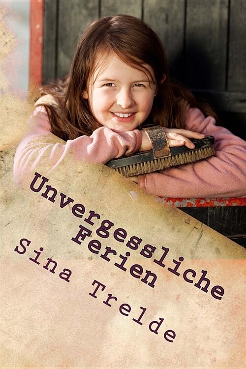 Unvergessliche Ferien (Paperback)