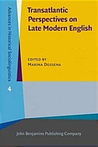 Transatlantic Perspectives on Late Modern English (Hardcover)