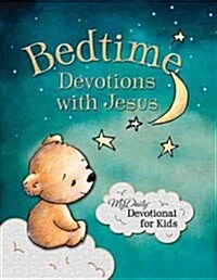 Bedtime Devotions with Jesus: My Daily Devotional for Kids (Hardcover)