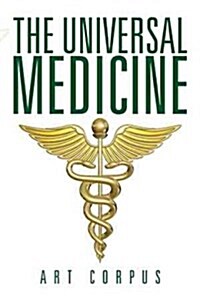 The Universal Medicine (Paperback)