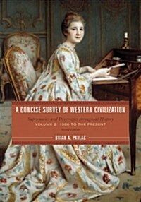 A Concise Survey of Western Civilization: Supremacies and Diversities Throughout History (Paperback, 2)