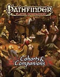 Pathfinder Player Companion: Cohorts & Companions (Paperback)