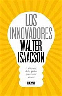 Los innovadores / The Innovators (Hardcover, Translation)