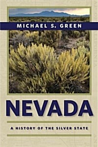 Nevada: A History of the Silver State (Hardcover)