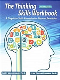 The Thinking Skills Workbook (Paperback, 4th, Spiral, Workbook)