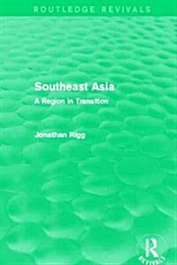 Southeast Asia (Routledge Revivals) : A Region in Transition (Paperback)