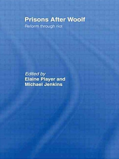 Prisons After Woolf : Reform Through Riot (Paperback)