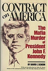Contract on America: The Mafia Murder of President John F. Kennedy (Hardcover)
