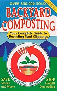 [중고] Backyard Composting: Your Complete Guide to Recycling Yard Clippings (Paperback, 8)