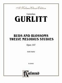 Gurlitt Buds & Bloss Op.107 (Paperback)