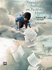 Twenty Intonations on Festive Hymns (Paperback)