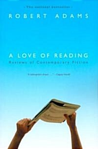 A Love of Reading: Reviews of Contemporary Fiction (Paperback, Trade Pbk)