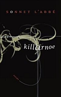Killarnoe: Poems (Paperback)