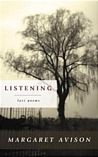 Listening: Last Poems (Paperback)