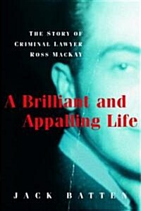 A Brilliant And Appalling Life (Hardcover)