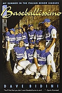 Baseballissimo: My Summer in the Italian Minor Leagues (Paperback)