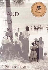 Land To Light On (Paperback)
