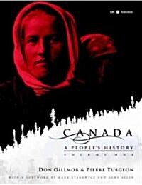 Canada: A Peoples History Volume 1 (Paperback, Trade Pbk)