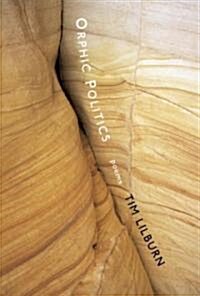 Orphic Politics: Poems (Paperback)